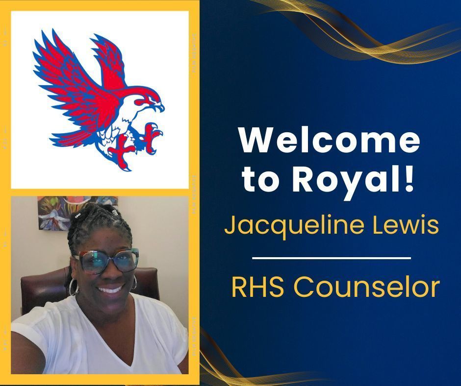 Welcome to Royal: Jacqueline Lewis, RHS Counselor