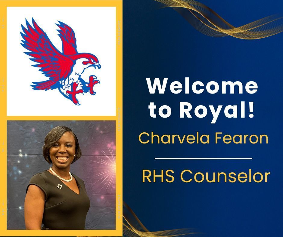 Welcome to Royal: Charvela Fearon, RHS Counselor 