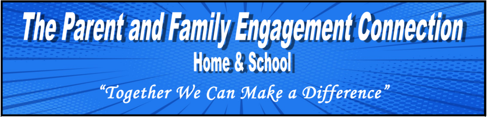 Parent and Family Engagement Connection Newsletter