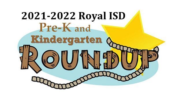 2021-2022-royal-isd-pre-k-and-kindergarten-round-up-royal-elementary