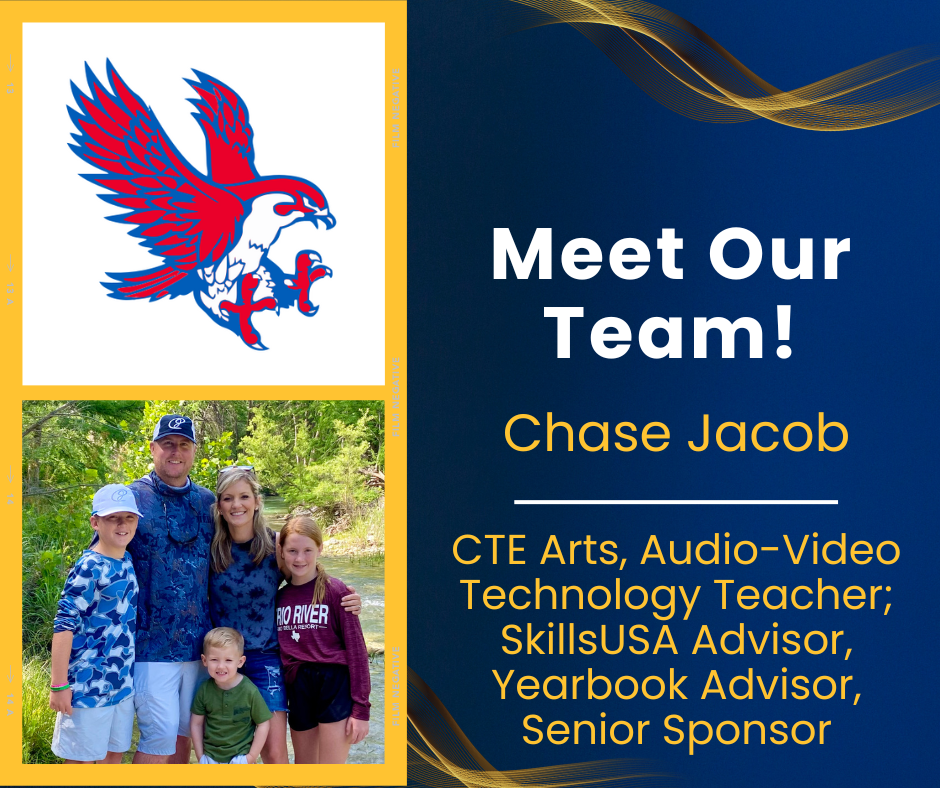 Meet Our Team: CTE Arts, Audio-Video Technology Teacher; SkillsUSA Advisor, Yearbook Advisor, Senior Sponsor