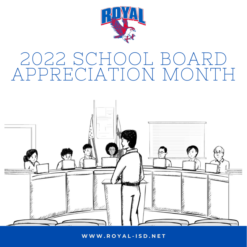 School Board Recognition Month What is their role? Royal Elementary