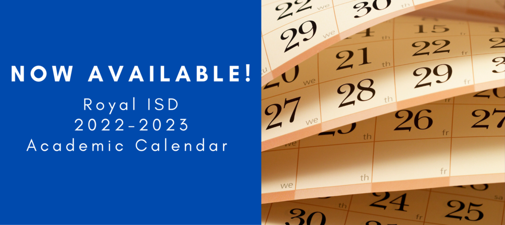 2022 2023 RISD Academic Calendar Royal ISD Administration 2022 2023 RISD Academic Calendar Royal ISD Administration