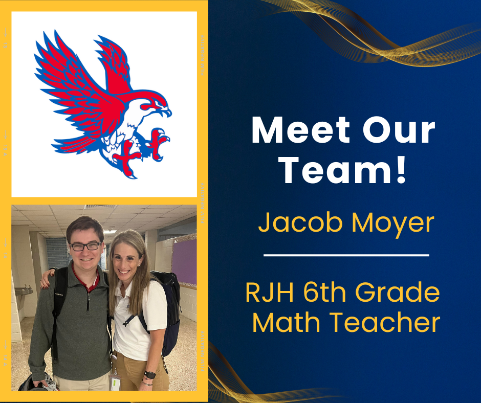 Meet Our Team: Jacob Moyer, RJH Sixth Grade Math Teacher