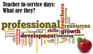 What Happens at a Teacher In-Service Day?