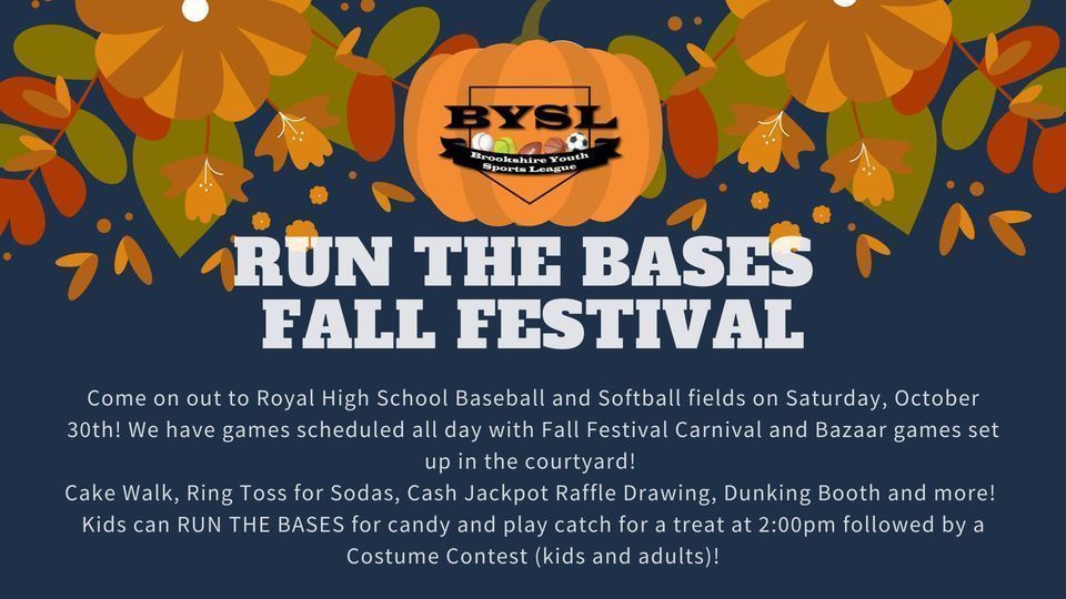 Join Brookshire Youth Sports League at the Royal High School Baseball and Softball fields on Saturday, October 30th from 9am-3pm for their "Run the Bases Fall Festival"! https://www.facebook.com/events/1098097197600605/?ref=newsfeed