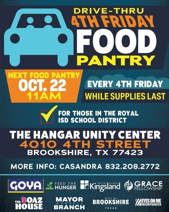 Join the Hangar Unity Center (4010 4th Street, Brookshire, TX 77423) at 11AM tomorrow, October 22 for their monthly drive-thru food pantry. See attached flyer for complete details.