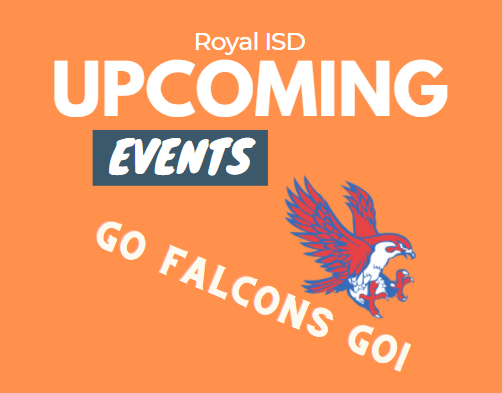Make sure you make plans to support our Falcons this weekend: basketball and soccer games, MLK celebrations on Saturday and Monday, an RJH theater performance, and the Friends of FFA Chili Supper. Visit the calendar at https://www.royal-isd.net/events for complete details. 