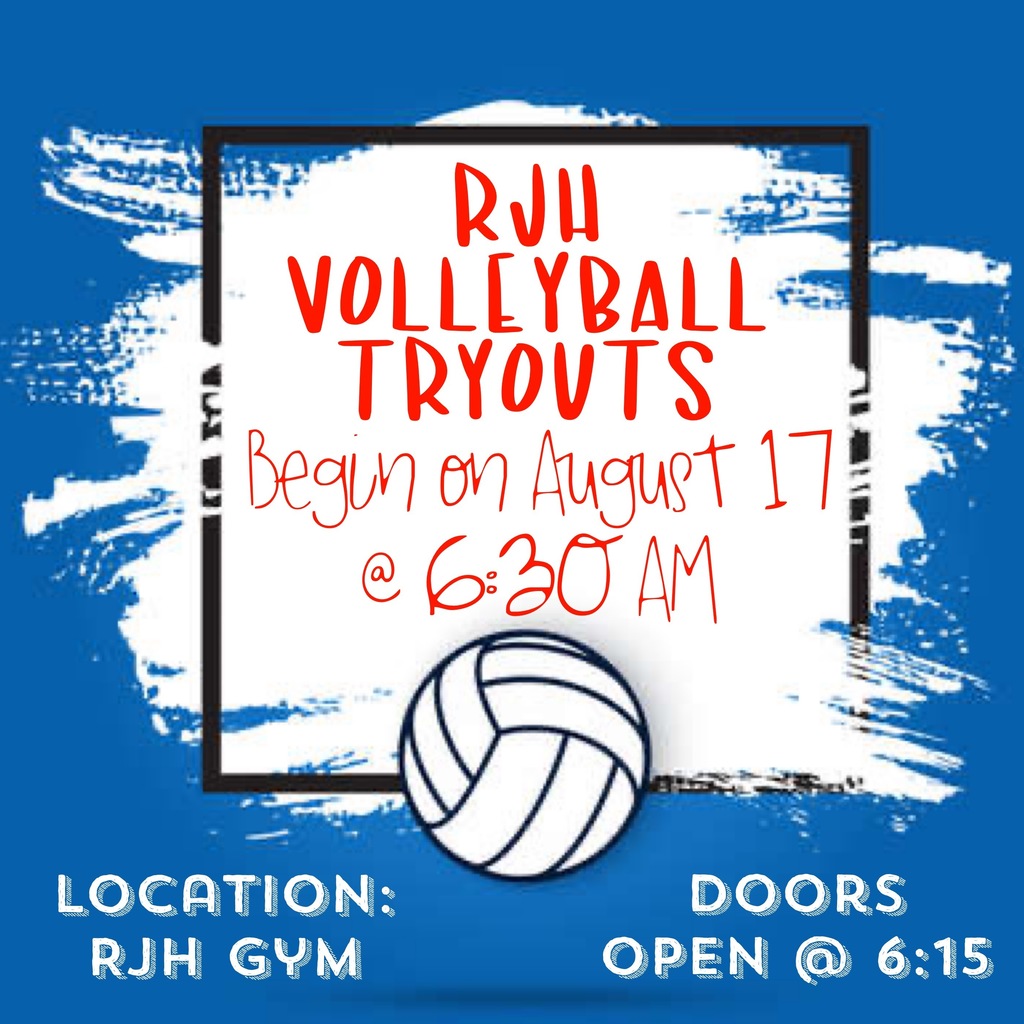 RJH Volleyball tryouts will take place at the RJH gym on August 17 at 6:30AM (doors open at 6:15AM).  Good luck! 