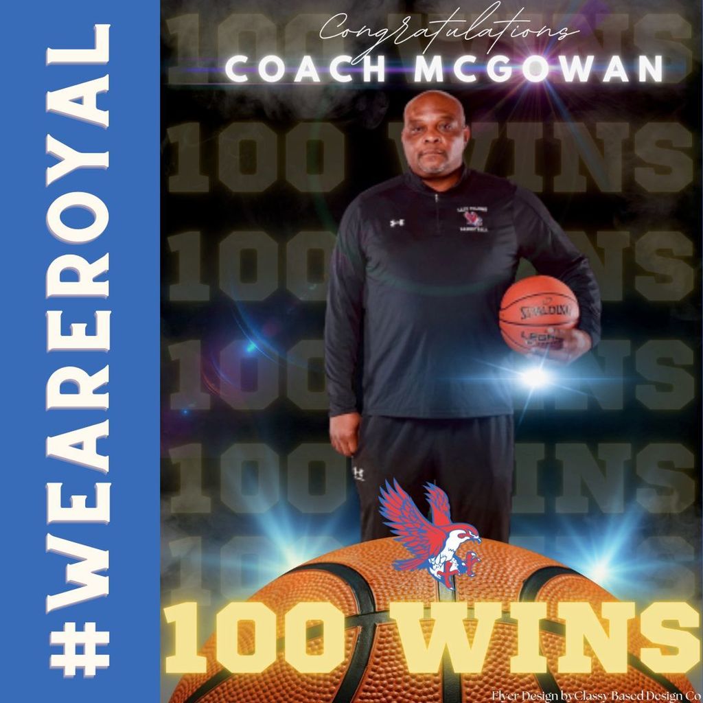100 wins ALL at Royal!!! Congratulations to Coach McGowan and the Lady Falcons! We are SO proud of you! 