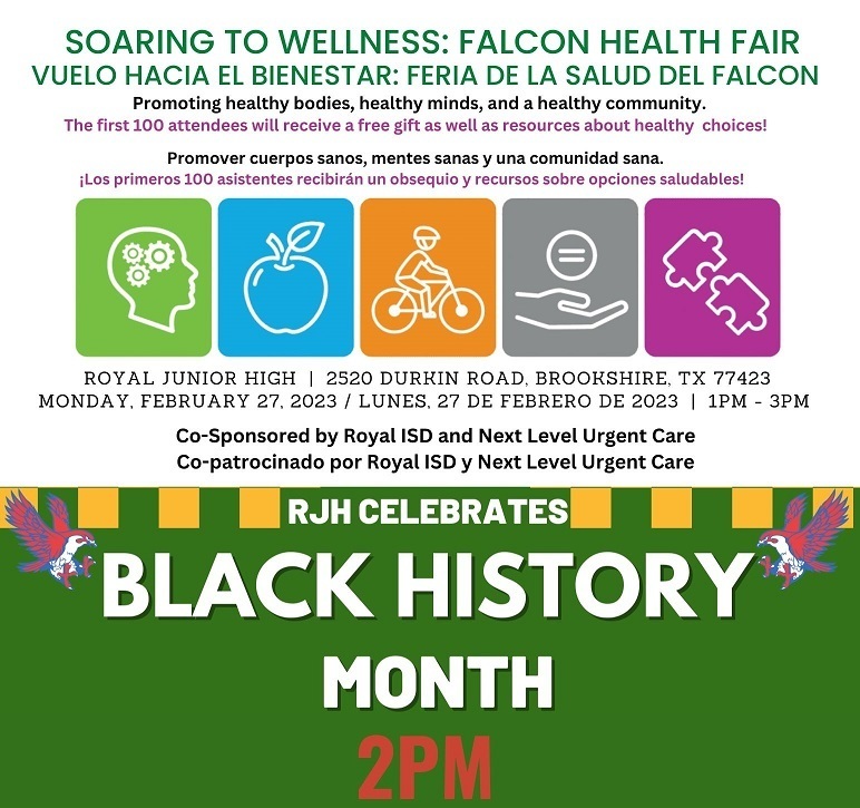 Reminder! Please join us at Royal Junior High on Monday, February 27 for two exciting events: the Soaring to Wellness Falcon Health Fair (1-3PM in the foyer area) and the 2023 RJH Black History Month Celebration (2pm in the auditorium)!