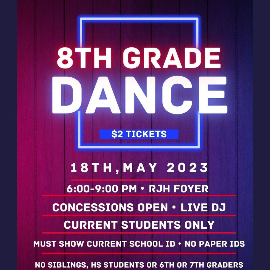 Attention Royal eighth graders: Come dance the night away at the 2023 Eighth Grade Dance. When? May 18 from 6-9pm. Where? Royal Junior High Foyer. Who? All STEM and RJH 8th grade students. $2 per person. See flyers for complete details.