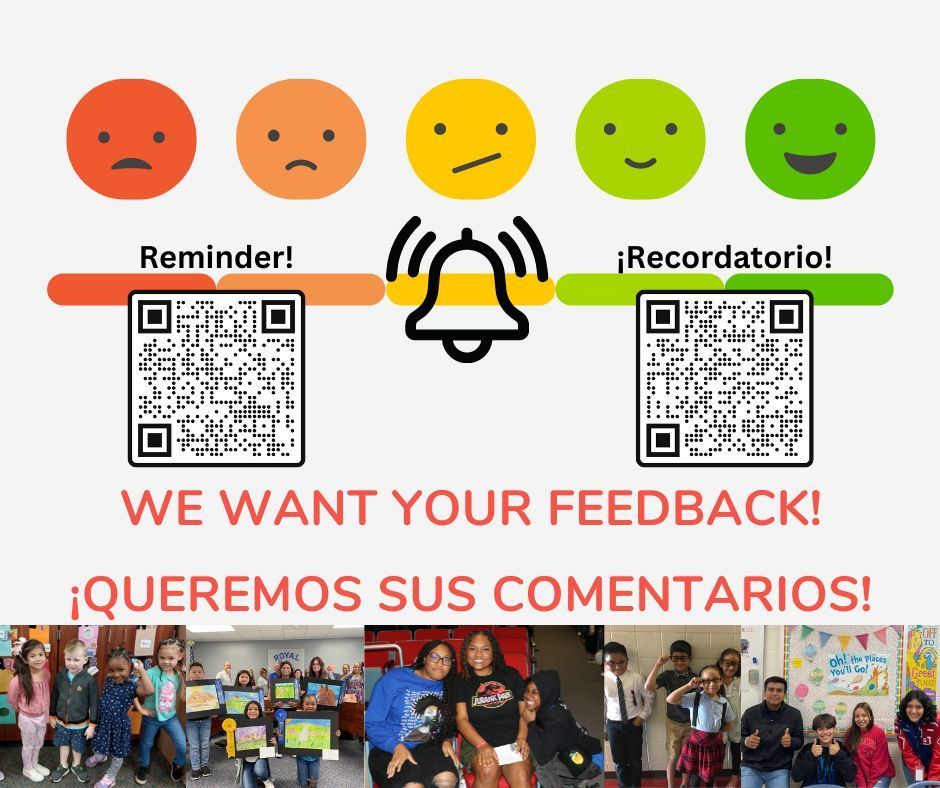 Reminder! Please visit https://www.surveymonkey.com/r/royalcommunity to complete a Royal ISD Community Feedback Survey. (Spanish: https://www.surveymonkey.com/r/royalcommunity-spanish) The survey will close at midnight on May 25, 2023. Thank you for sharing your voice!