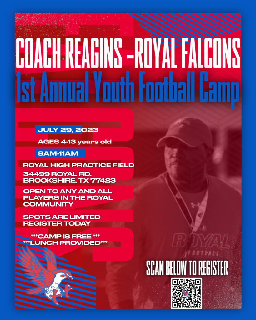 REMINDER! Attention Falcon Football Players ages 4 - 13: Join us for the FIRST Annual Royal Youth Football Camp. July 29, 8-11am, Royal High School practice fields. Spots are limited, so scan the QR code to register today! #WeAreRoyal