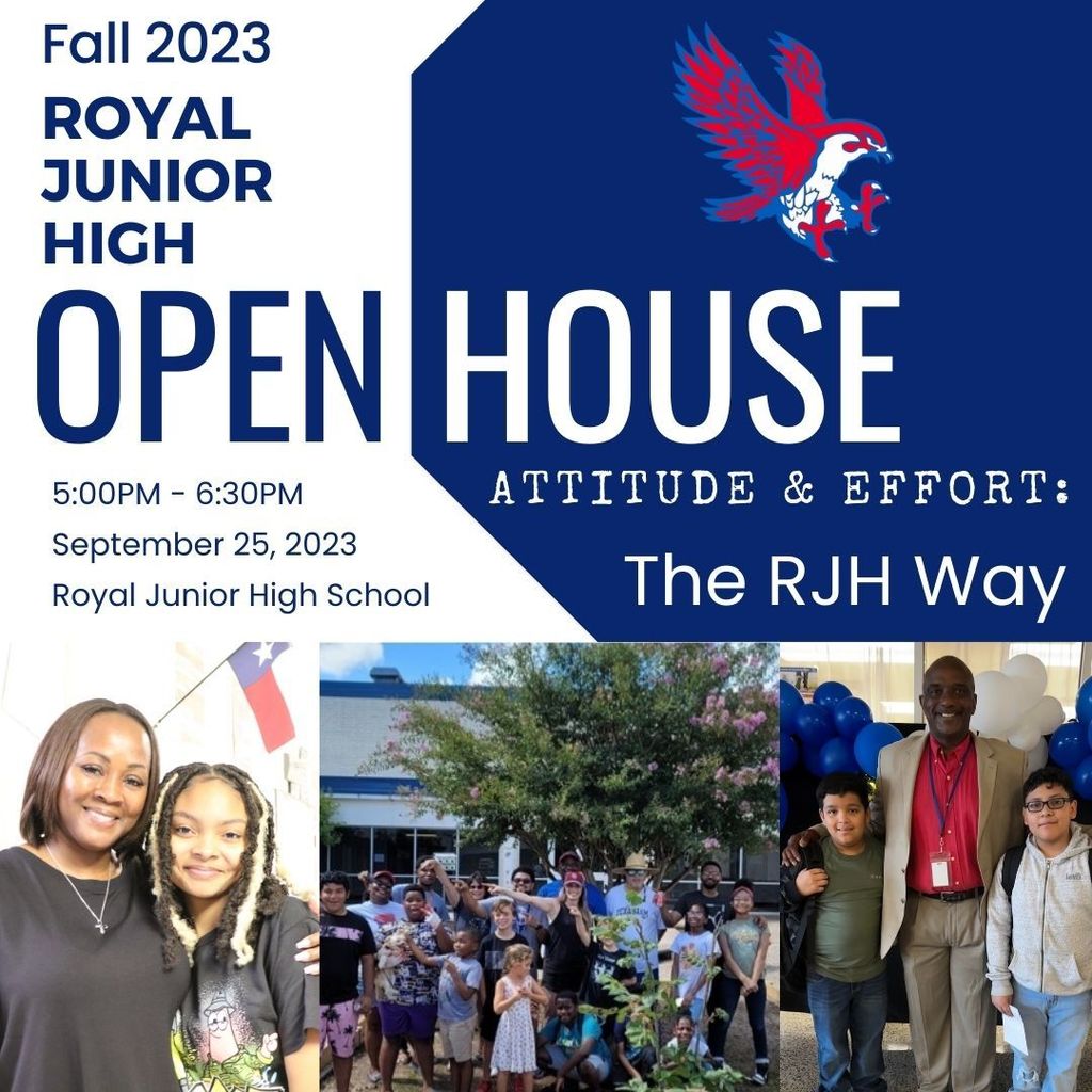 Save the Date! The RJH Open House is scheduled for September 25, 5:00pm-6:30pm. Attitude & Effort: The RJH Way! #WeAreRoyal