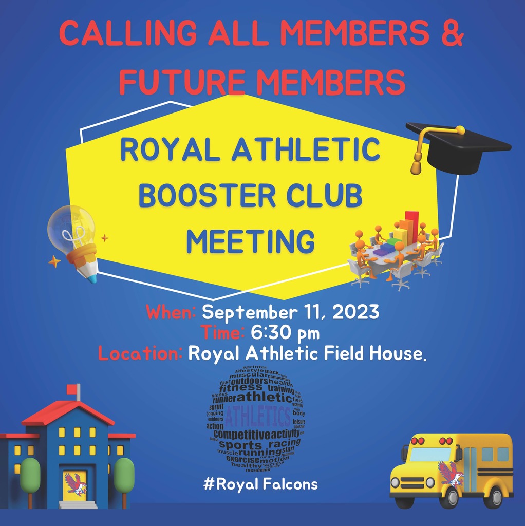 Attention sports fans! Interested in supporting our student athletic programs? Join us on September 11, 2023, at 6:30 at the Athletic Field House for the  first 2023-2024 meeting of the Royal Athletic Booster Club. #WeAreRoyal